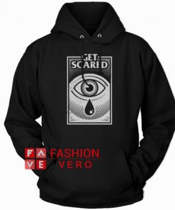 Get Scared HOODIE - Unisex Adult Clothing