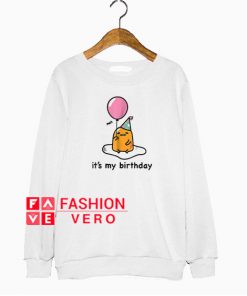 Gudetama birthday Funny Sweatshirt