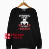 Training To Be A The Next Hokage Sweatshirt