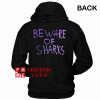 Beware Of Sharks HOODIE - Unisex Adult Clothing