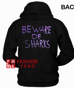 Beware Of Sharks HOODIE - Unisex Adult Clothing