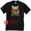 Cat show me your kitties vintage T shirt