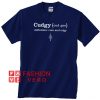 Cudgy definition cute and edgy Unisex adult T shirt