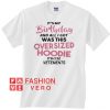 It's my birthday and all I got was this overpriced Unisex adult T shirt