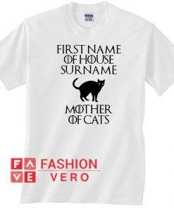 Ffirst name of house surname mother of cats Unisex adult T shirt