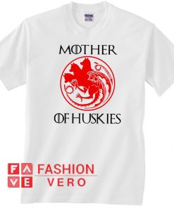 Game Of Thrones mother of huskies Unisex adult T shirt