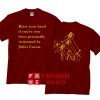 Raise Your Hand If You've Ever Julius Caesar T shirt