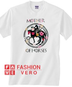 Game Of Thrones mother of horses Unisex adult T shirt