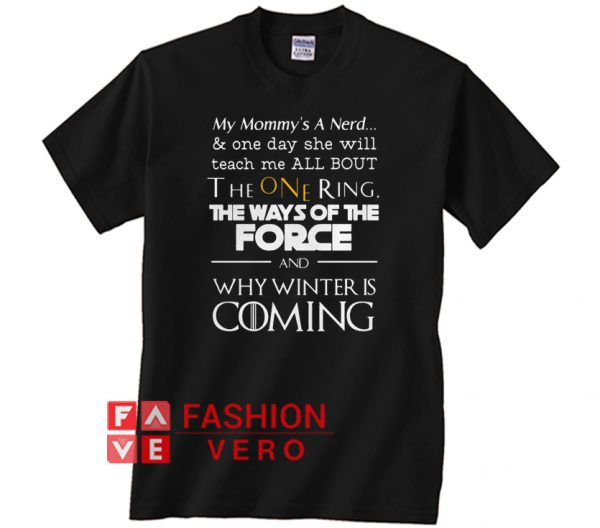The Ways Of The Force And Why Winter Is Coming Unisex adult T shirt