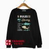 5 reles of diving check gear find mater jump in dive down Sweatshirt