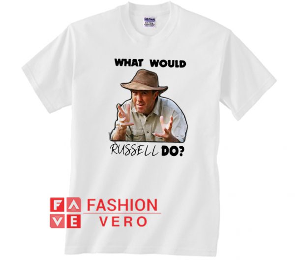Russell Coight What would russell do T shirt