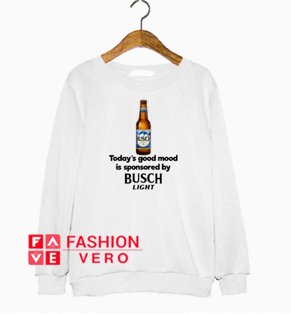 Today’s good mood is sponsored by Busch Light Sweatshirt