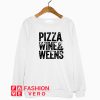 Pizza wine and weens American Doxie Sweatshirt