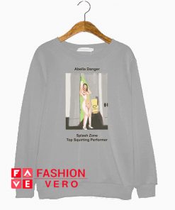 Abella Danger Splash Zone Top Squirting Performer Sweatshirt