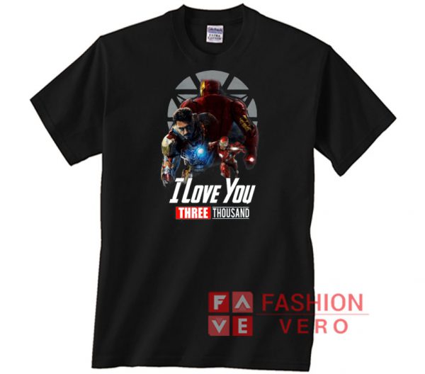Iron Man I Love You 3000 Unisex adult T shirt