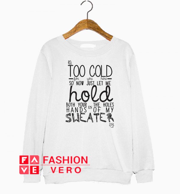 Sweater Weather Lyrics Art Sweatshirt
