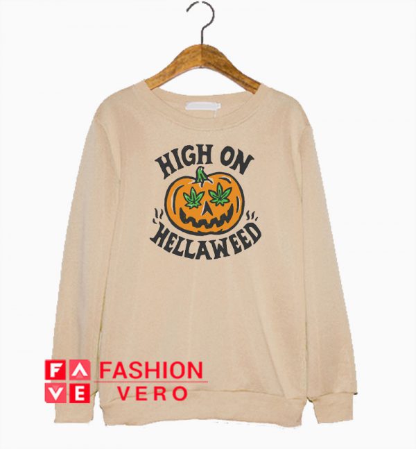 High On Hellaweed Sweatshirt