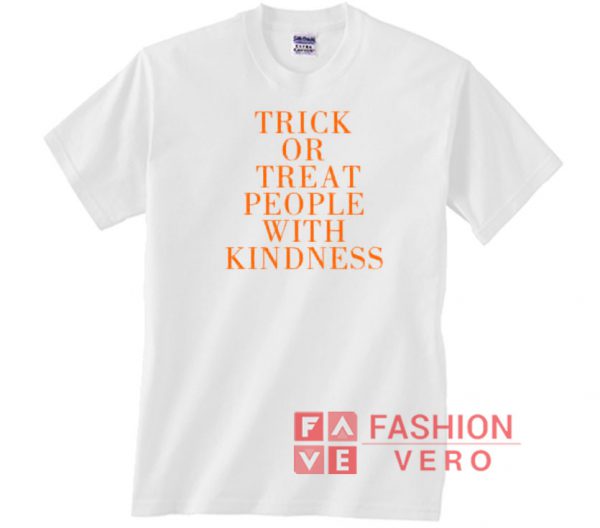 Trick Or Treat People With Kindness Halloween Unisex adult T shirt