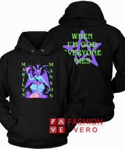 Marilyn Manson When I'm god Everyone Dies Hoodie - Unisex Adult Clothing