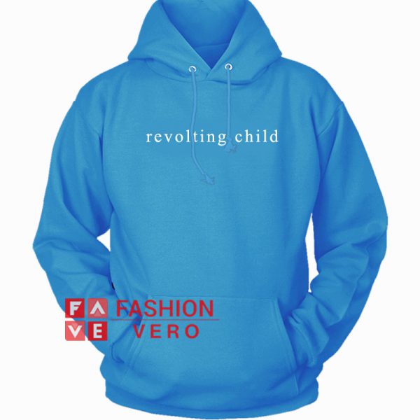Revolting Child Hoodie - Unisex Adult Clothing