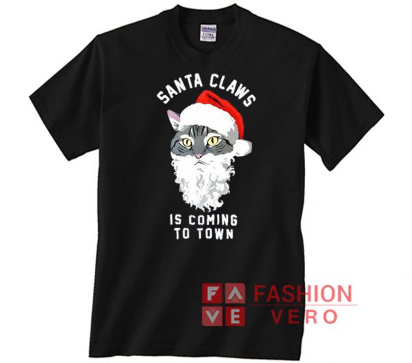 Santa Claws is Coming to Town Christmas Unisex adult T shirt