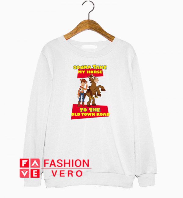 Old Town Road Toy Story Sweatshirt