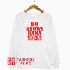 Bo Knows Bama Sucks Sweatshirt