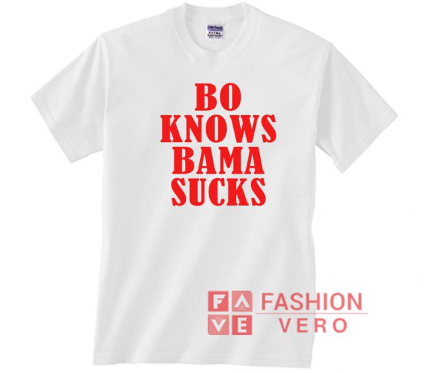 Bo Knows Bama Sucks T shirt