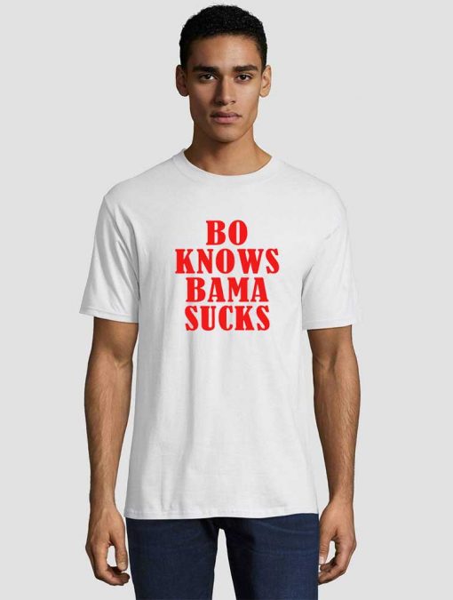 Bo Knows Bama Sucks Unisex adult T shirt
