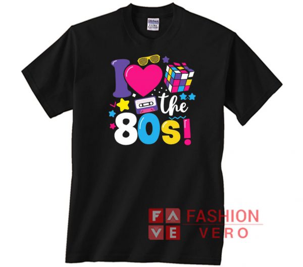 I Love The 80s Vintage Birthday Unisex adult T shirt