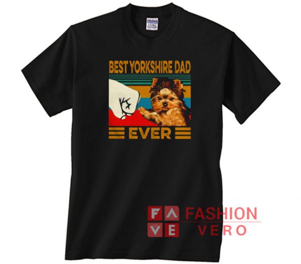 Best Yorkshire Dad ever vintage Unisex adult T shirt