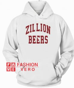 Zillion Beers Hoodie - Unisex Adult Clothing