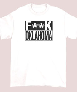 Unisex adult t-shirt with bold text expressing strong opinions about Oklahoma