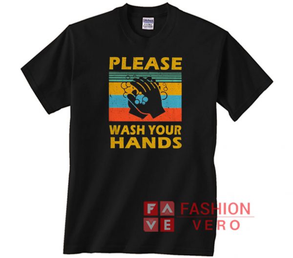 Please wash your hands vintage Unisex adult T shirt
