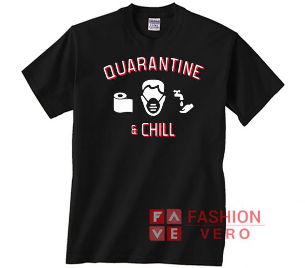 Quarantine And Chill Tissue Mask Fountain Unisex adult T shirt