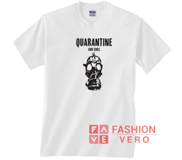 Quarantine and Chill Face Mask Unisex adult T shirt