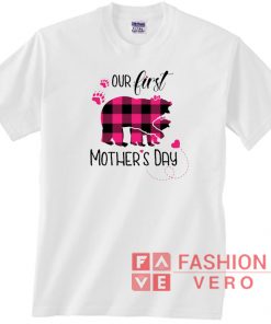 Our First Mother's Day Baby Girl Unisex adult T shirt