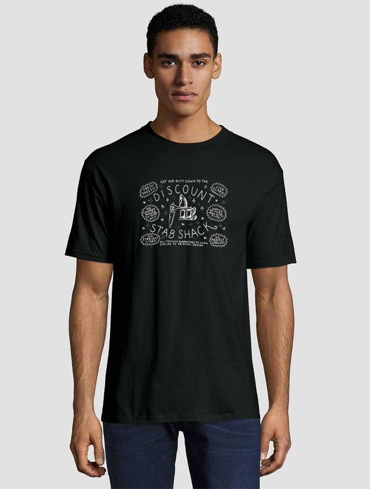 Get Yer Butt Down To The Discount Stab Shack T shirt 2 Get Yer Butt Down To The Discount Stab Shack Unisex adult T shirt