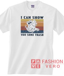 I Can Show You Some Trash Vintage Unisex adult T shirt