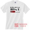 No Wife Happy Life Tke The Red Pill Unisex adult T shirt