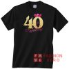 40 Birthday And Fabulous Unisex adult T shirt