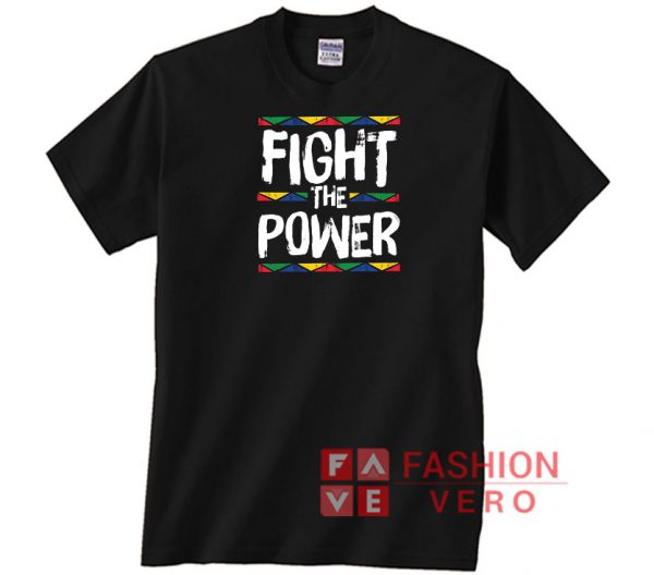 Fight The Power African Pride History Unisex adult T shirt