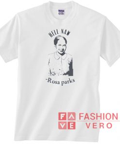 Hell Naw Rosa Parks T shirt