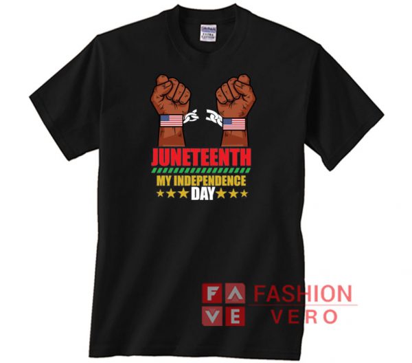 Juneteenth My Independence Day African American Unisex adult T shirt