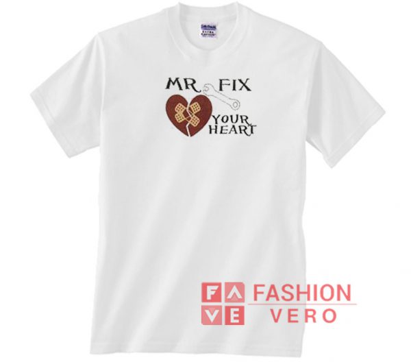 Mr Fix Your Heart Logo Unisex adult T shirt