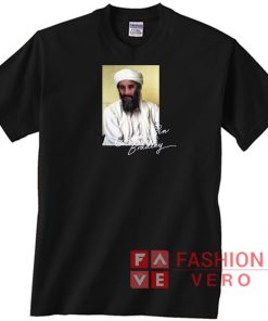 Osama Bin Bradley Signature Unisex adult T shirt