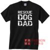 Rescue Dog Dad Vintage Logo Unisex adult T shirt