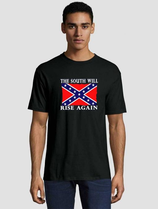 The South Will Rise Again Confederate Flag Unisex adult T shirt