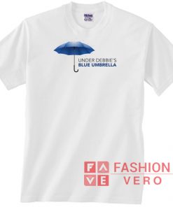 Under Debbie's Blue Umbrella Unisex adult T shirt