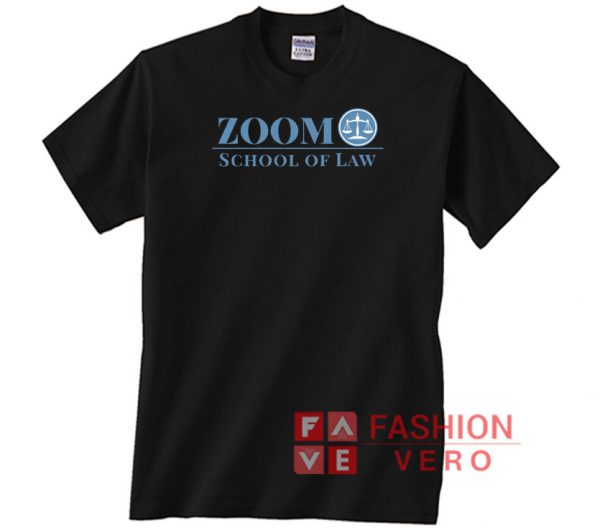 Zoom School of Law Spirit Unisex adult T shirt